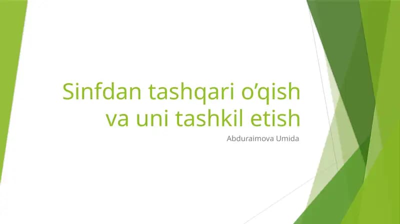 Sinfdan tashqari o’qish va uni tashkil etish