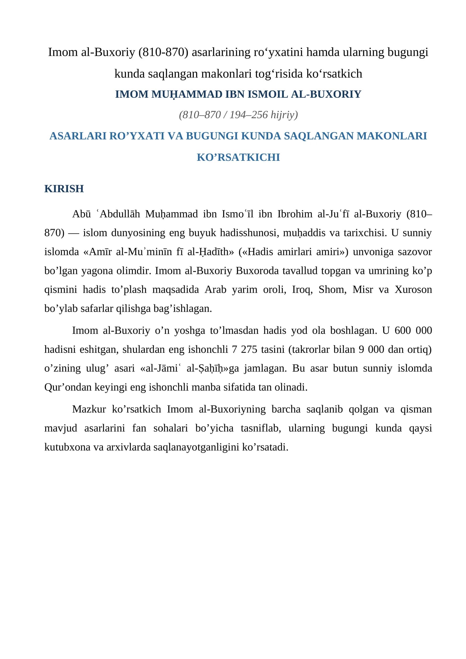 Imom al-Buxoriy (810-870) asarlarining roʻyxatini hamda ularning bugungi kunda  Saqlangan Makonlari Ko’rsatkichi