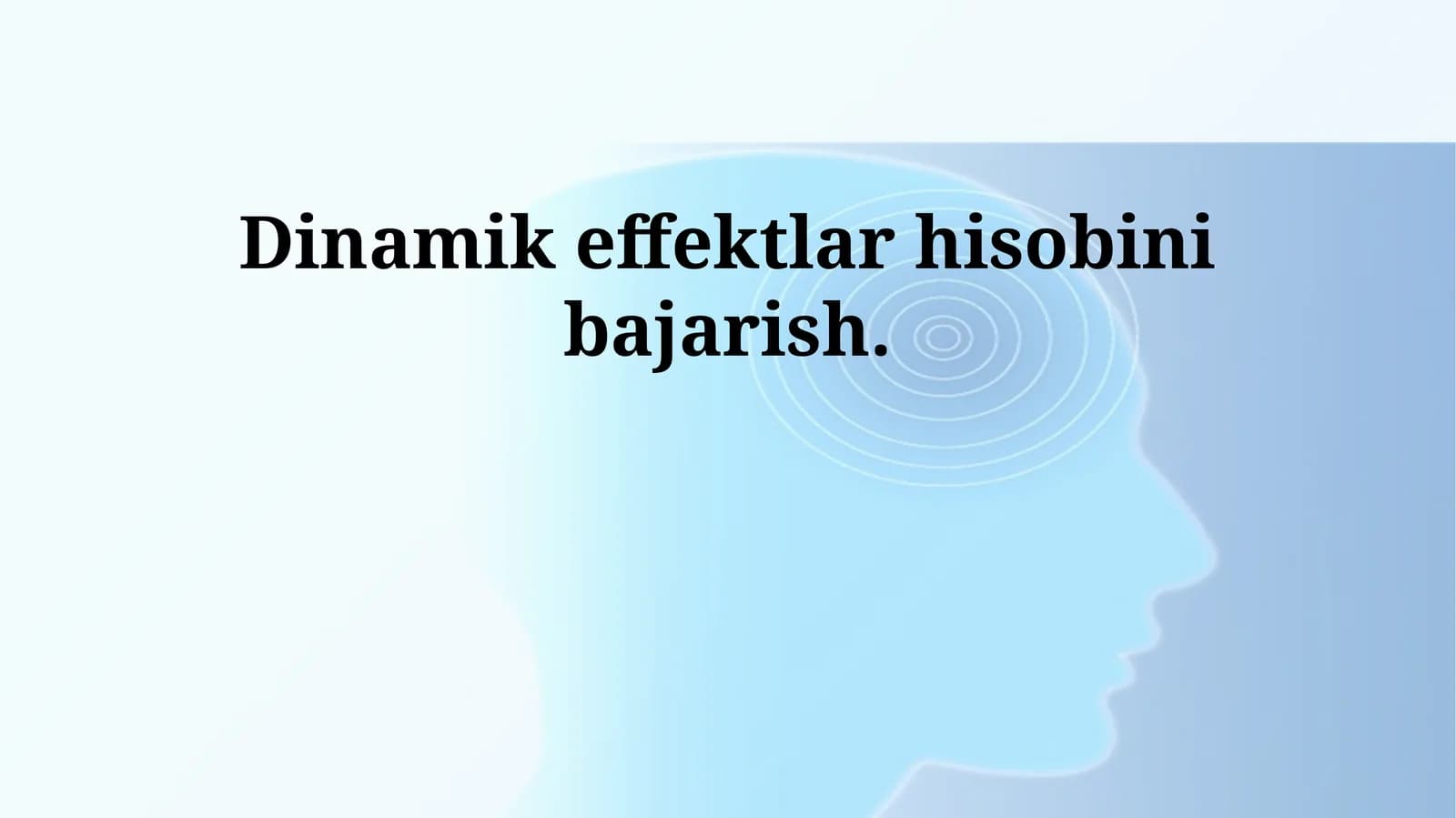 Dinamik effektlar hisobini bajarish