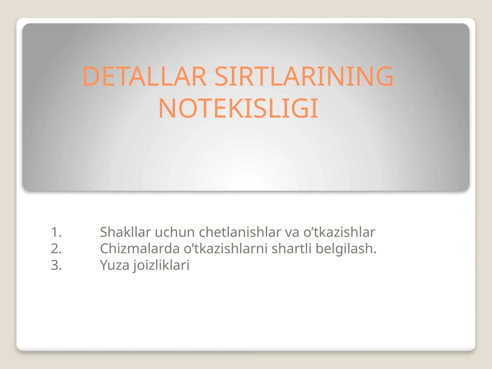 DETALLAR SIRTLARINING NOTEKISLIGI