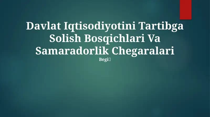 Davlat Iqtisodiyotini Tartibga Solish Bosqichlari Va Samaradorlik Chegaralari