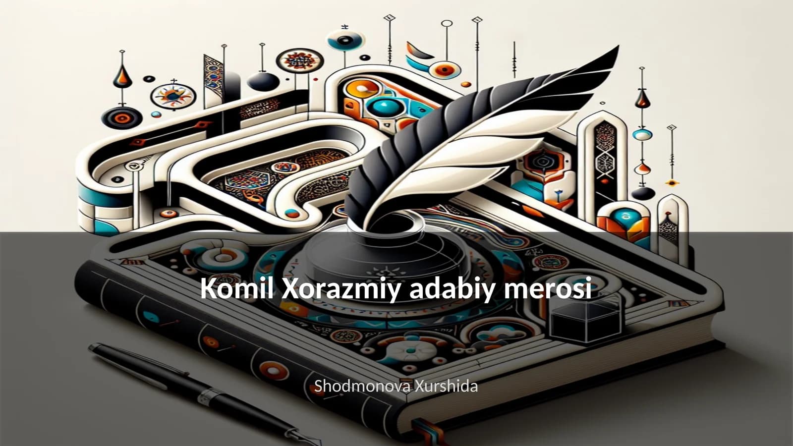 Komil Xorazmiy adabiy merosi