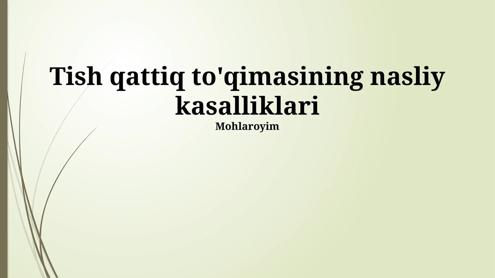 Tish qattiq to'qimasining nasliy kasalliklari