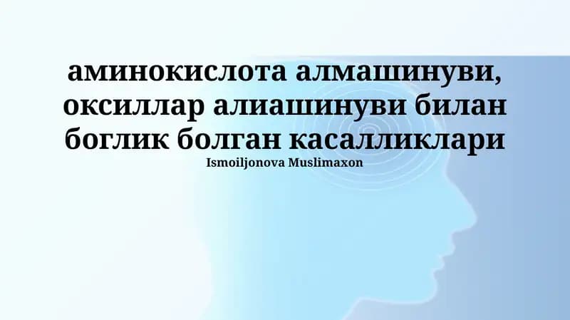 Kasalliklarning Klinik Ko'rinishi va Davolash Usullari