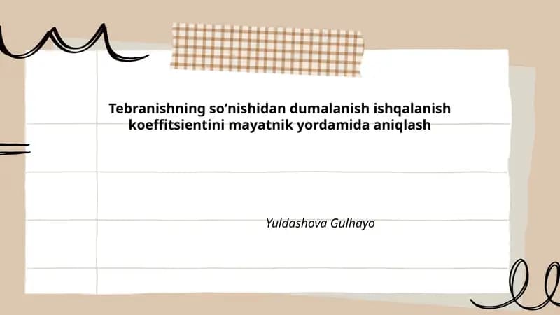 Tebranishning soʻnishidan dumalanish ishqalanish koeffitsientini mayatnik yordamida aniqlash