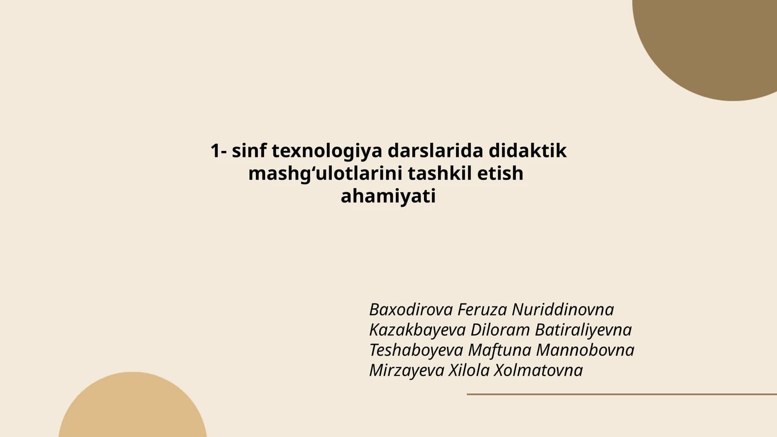 1- sinf texnologiya darslarida didaktik mashg‘ulotlarini tashkil etish ahamiyati