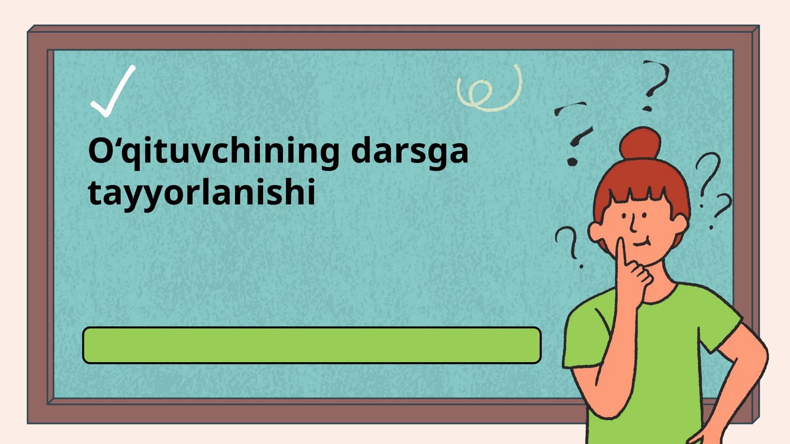 O‘qituvchining darsga tayyorlanishi