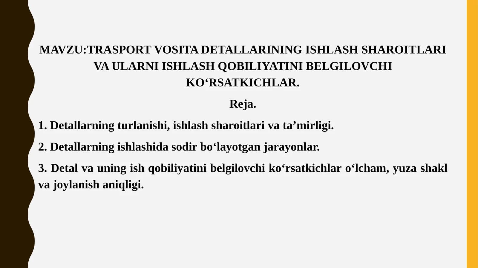 TRASPORT VOSITA DETALLARINING ISHLASH SHAROITLARI VA ULARNI ISHLASH QOBILIYATINI BELGILOVCHI KO‘RSATKICHLAR