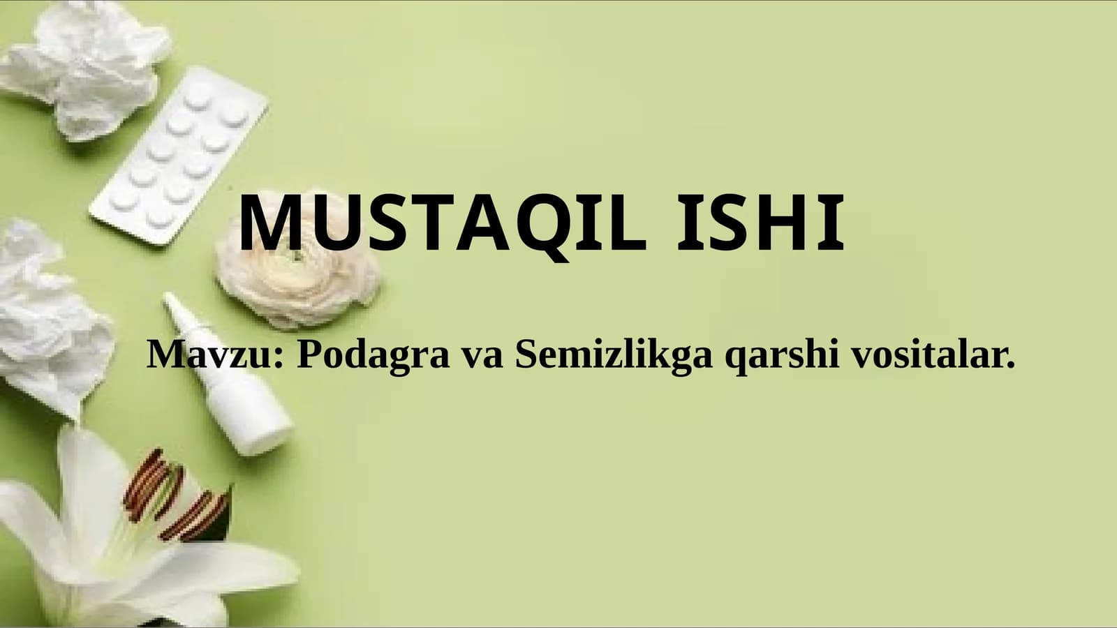 Podagra va Semizlikga qarshi vositalar.