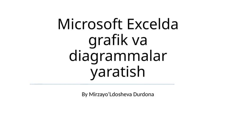 Microsoft Excellda grafik va diagrammalar yaratish
