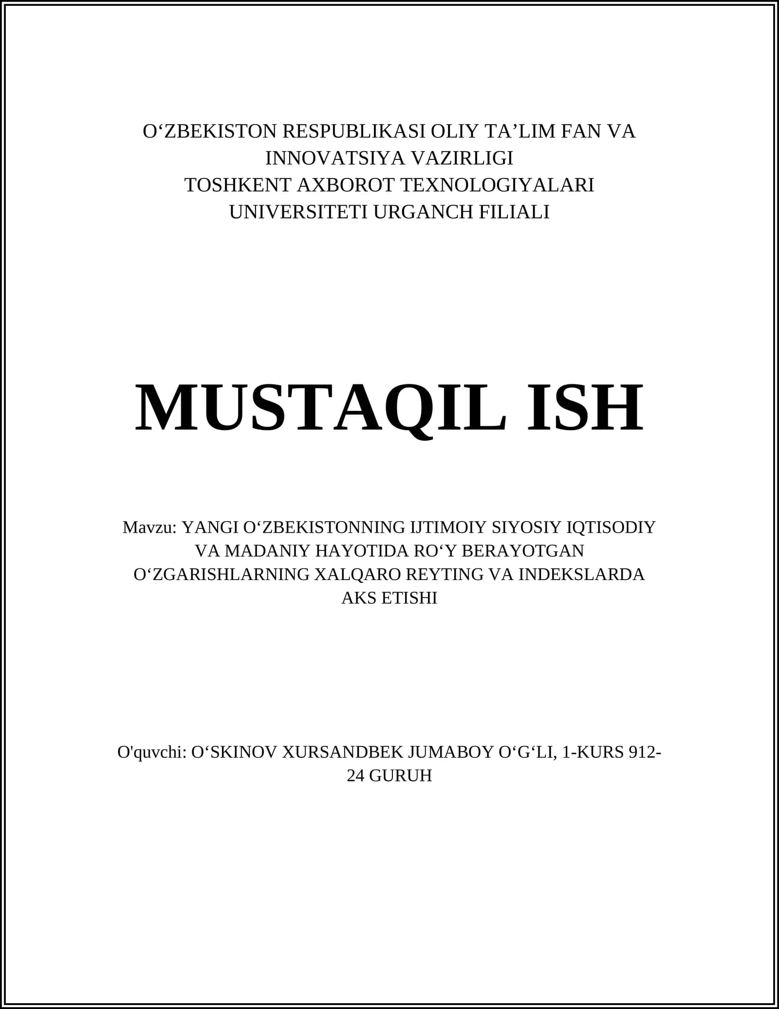 YANGI OʻZBEKISTONNING IJTIMOIY SIYOSIY IQTISODIY VA MADANIY HAYOTIDA ROʻY BERAYOTGAN OʻZGARISHLARNING XALQARO REYTING VA INDEKSLARDA AKS ETISHI