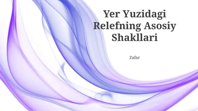 Yer Yuzidagi Relefning Asosiy Shakllari
