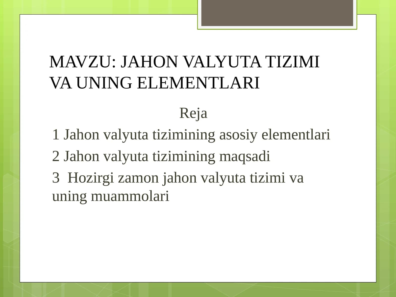 JAHON VALYUTA TIZIMI VA UNING ELEMENTLARI