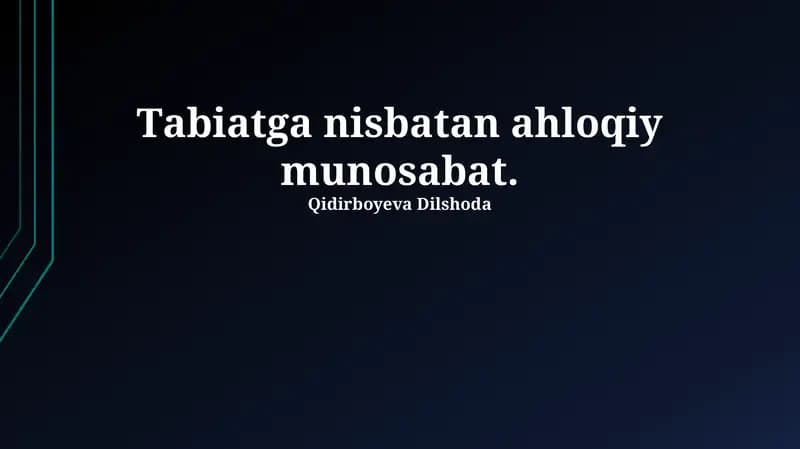 Ekologik Mas'uliyat va Kelajak Avlodlari