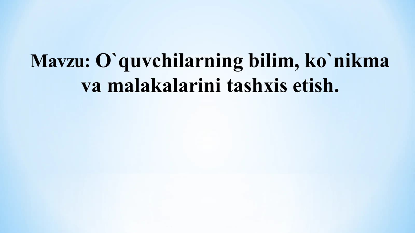 Ta’lim olganlikni tashxis etishning mohiyati