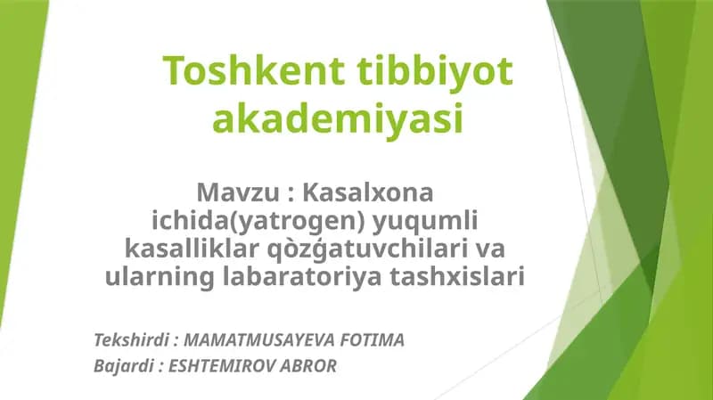 Kasalxona ichida(yatrogen) yuqumli kasalliklar qòzģatuvchilari vaularning labaratoriyatashxislari