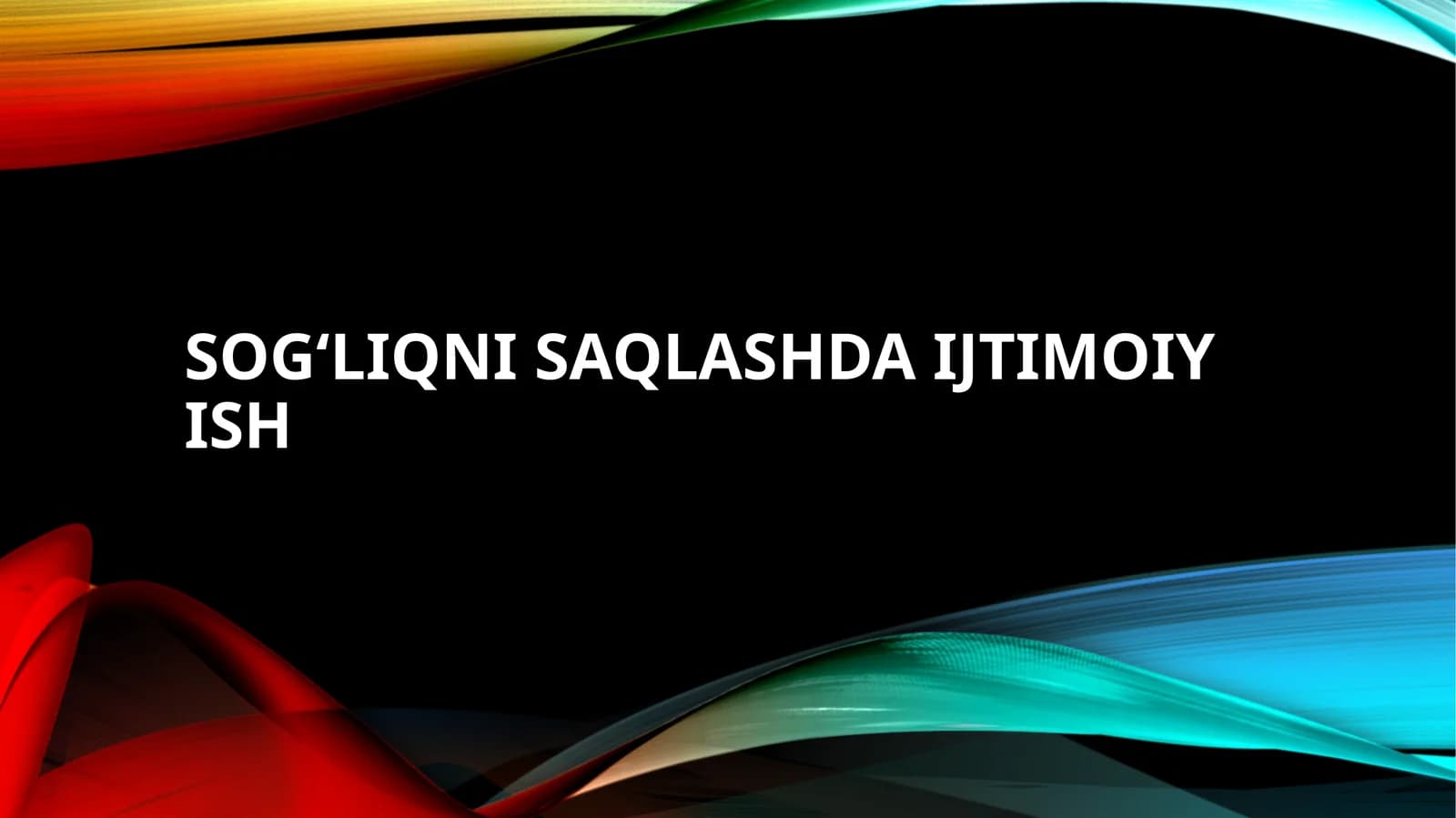 Sogʻliqnisaqlashdaijtimoiyish