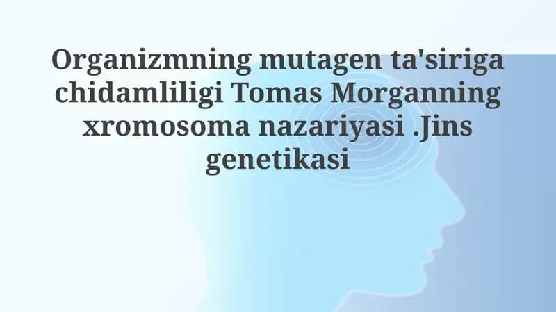 Organizmning Mutagenta'sirigachi Damliligi