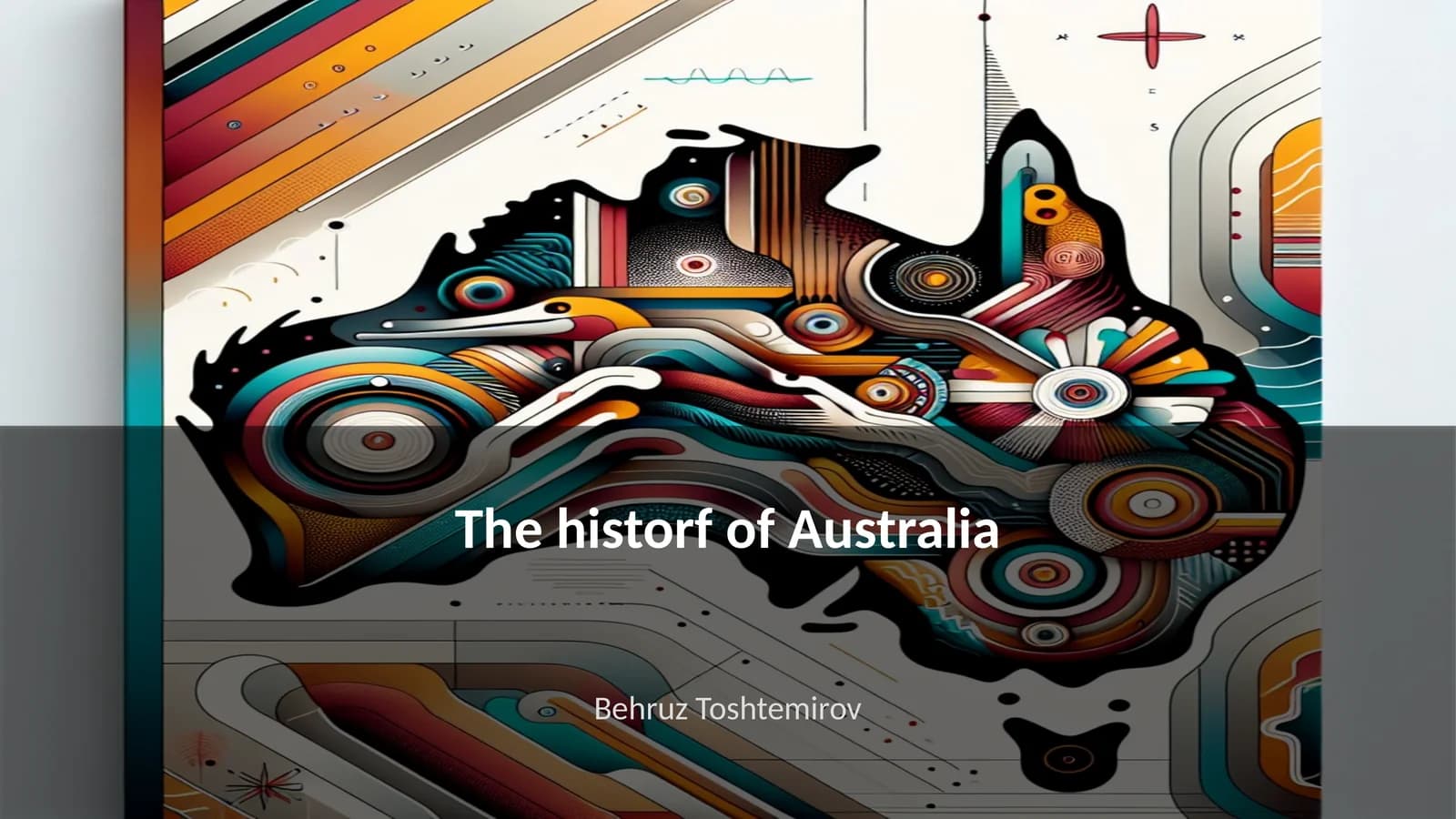 The historf of Australia