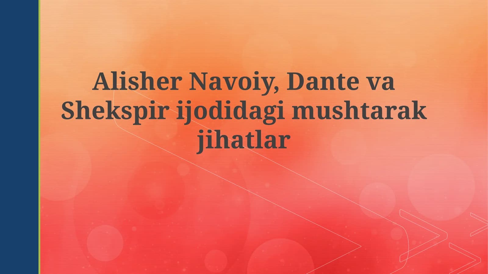 AlisherNavoiy, Dante va Shekspirijodidagimushtarakjihatlar