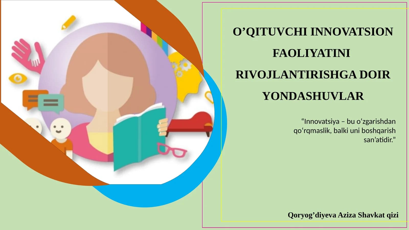 O’QITUVCHI INNOVATSION FAOLIYATINI RIVOJLANTIRISHGA DOIR YONDASHUVLAR