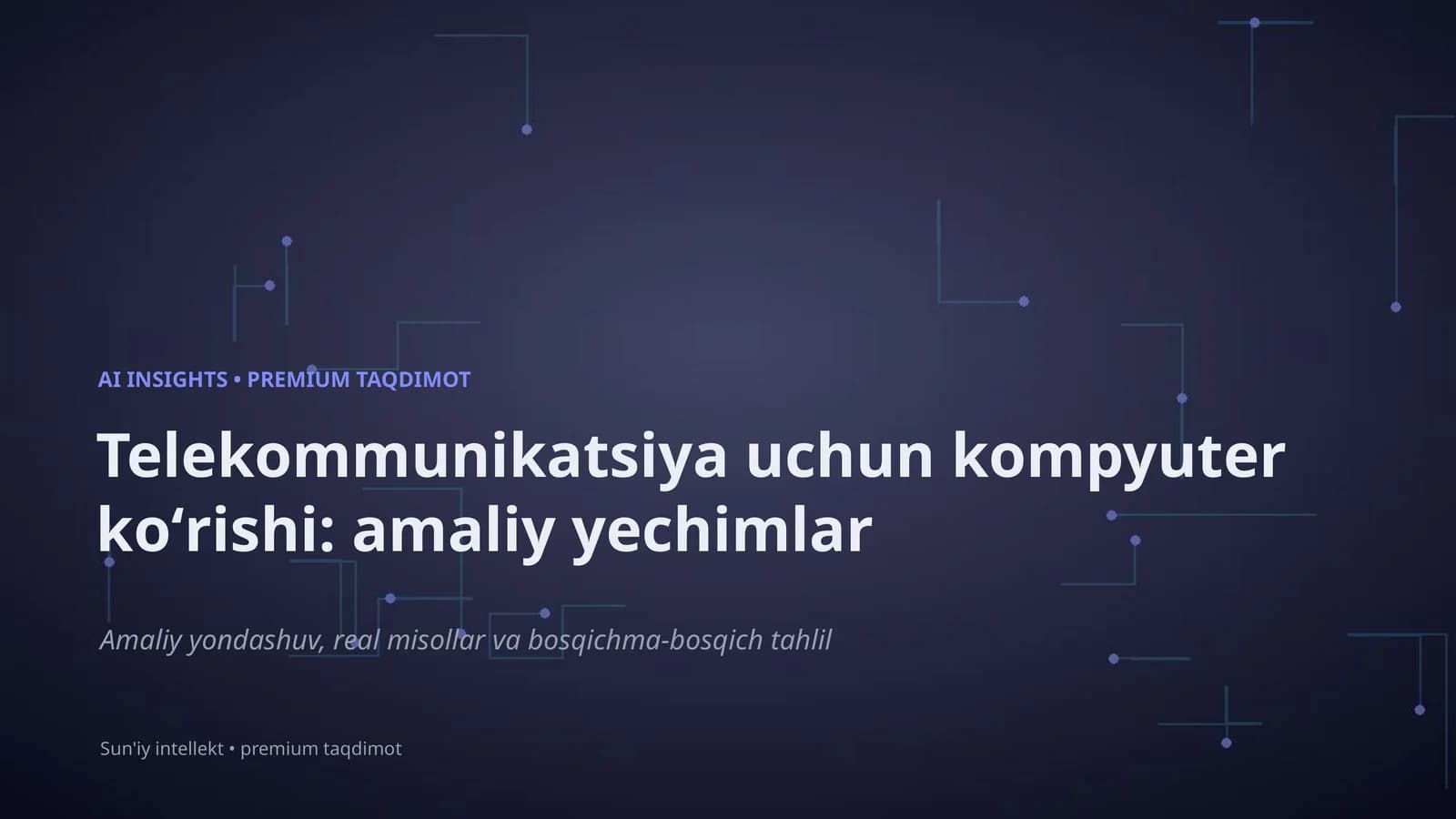 AI INSIGHTS • PREMIUM TAQDIMOT