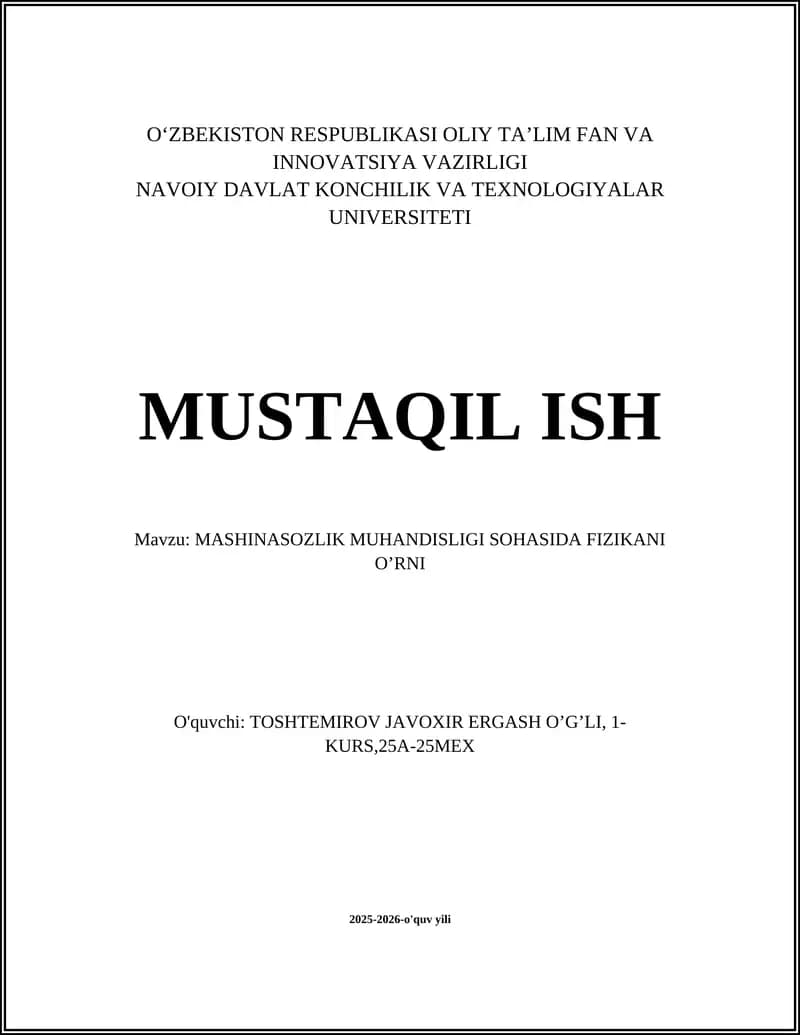 MASHINASOZLIK MUHANDISLIGI SOHASIDA FIZIKANI O’RNI