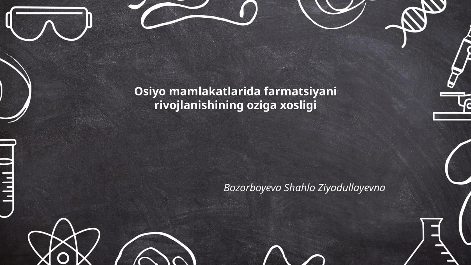 Osiyo mamlakatlarida farmatsiyani rivojlanishining oziga xosligi