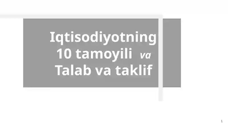 Iqtisodiyotning 10 tamoyili va Talab va taklif