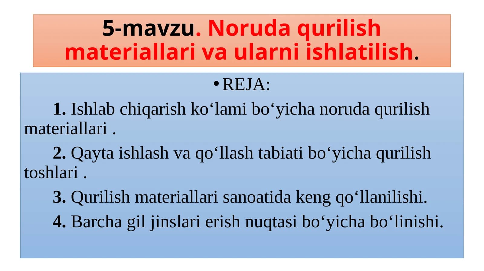 Noruda qurilish materiallari va ularni ishlatilishi