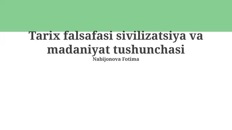 Tarix falsafasi sivilizatsiya va madaniyat tushunchasi