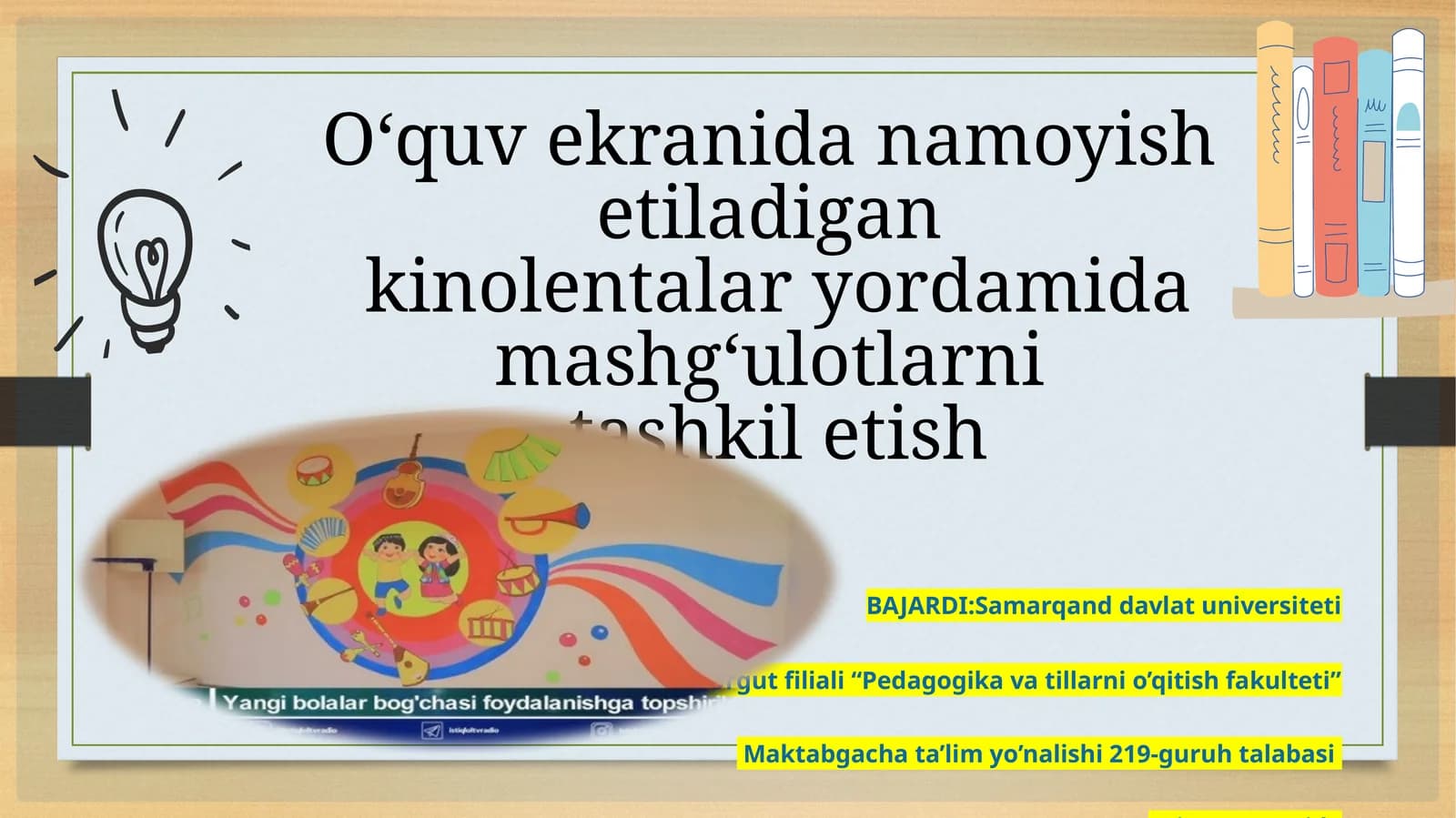 Kinolentalar yordamida mashg‘ulotlarni tashkil etish