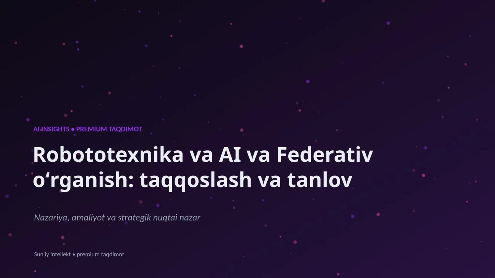Robototexnika va AI va Federativ oʻrganish: taqqoslash va tanlov