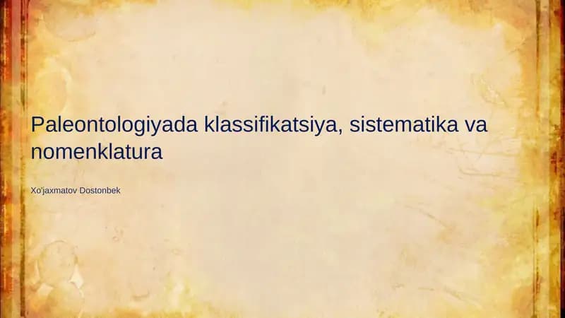 Paleontologiyada klassifikatsiya, sistematika va nomenklatura