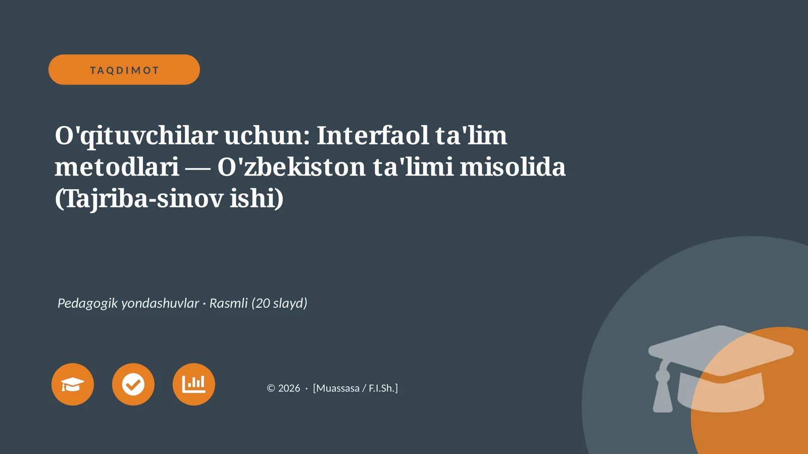 Interfaol ta'lim metodlari — O'zbekiston ta'limi misolida (Tajriba-sinov ishi)