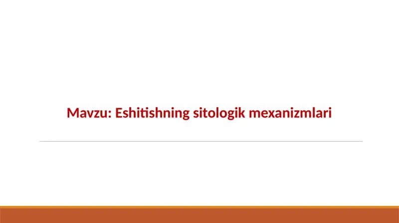Eshitishning Sitologik mexanizmlari