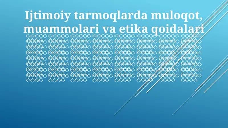 Ijtimoiy tarmoqlarda muloqot, muammolari va etika qoidalari
