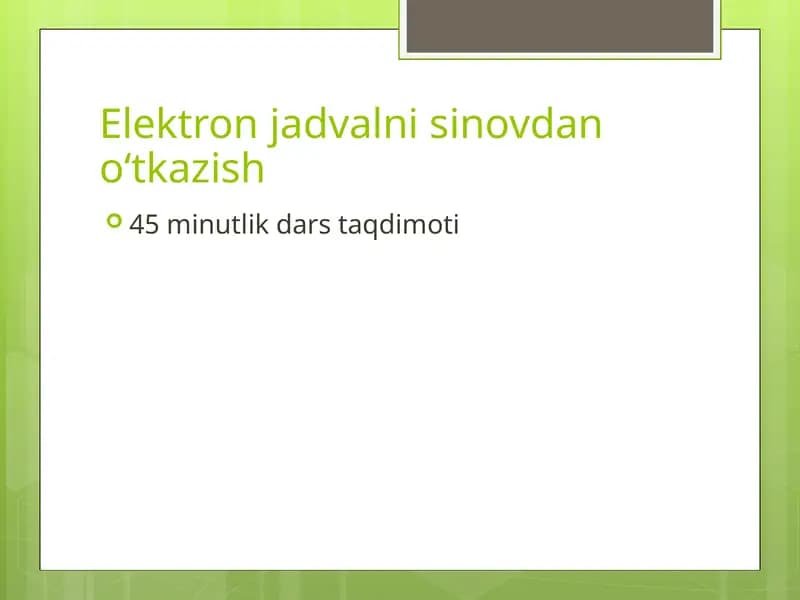 Elektron jadvalni sinovdan o‘tkazish