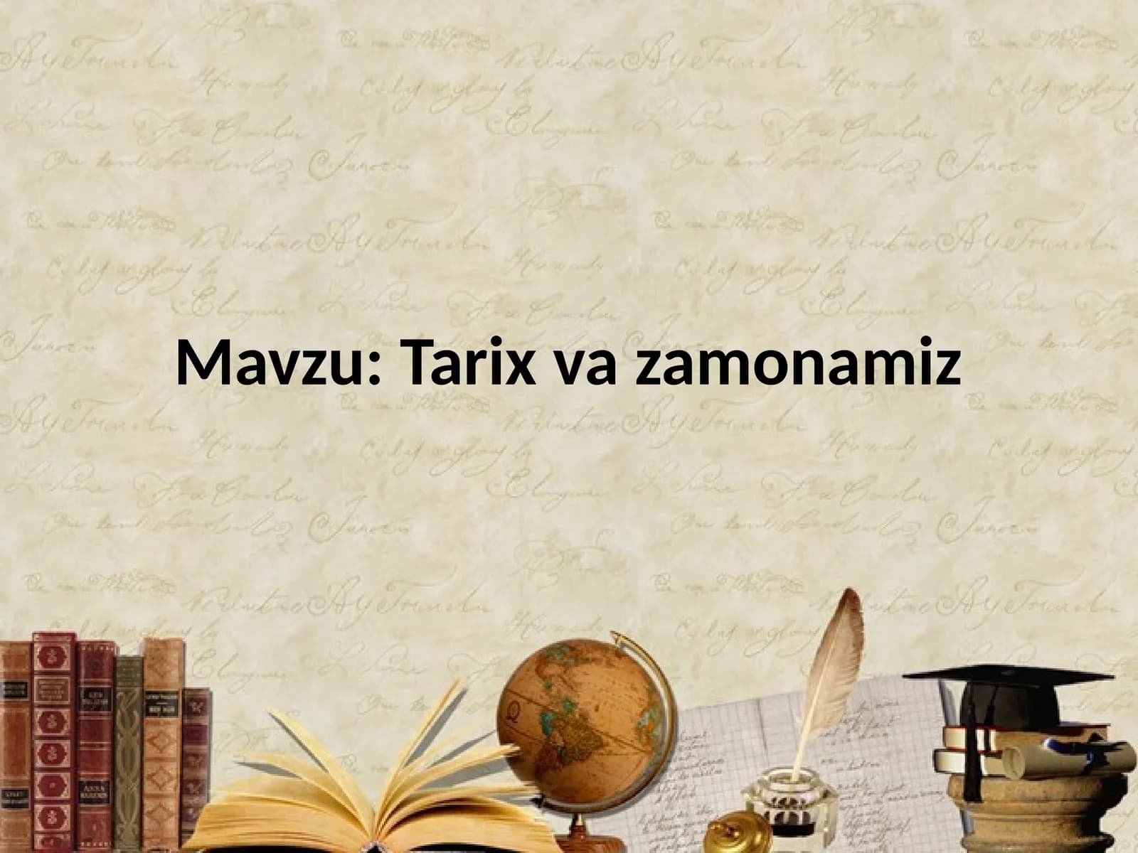 Tarix va zamonamiz