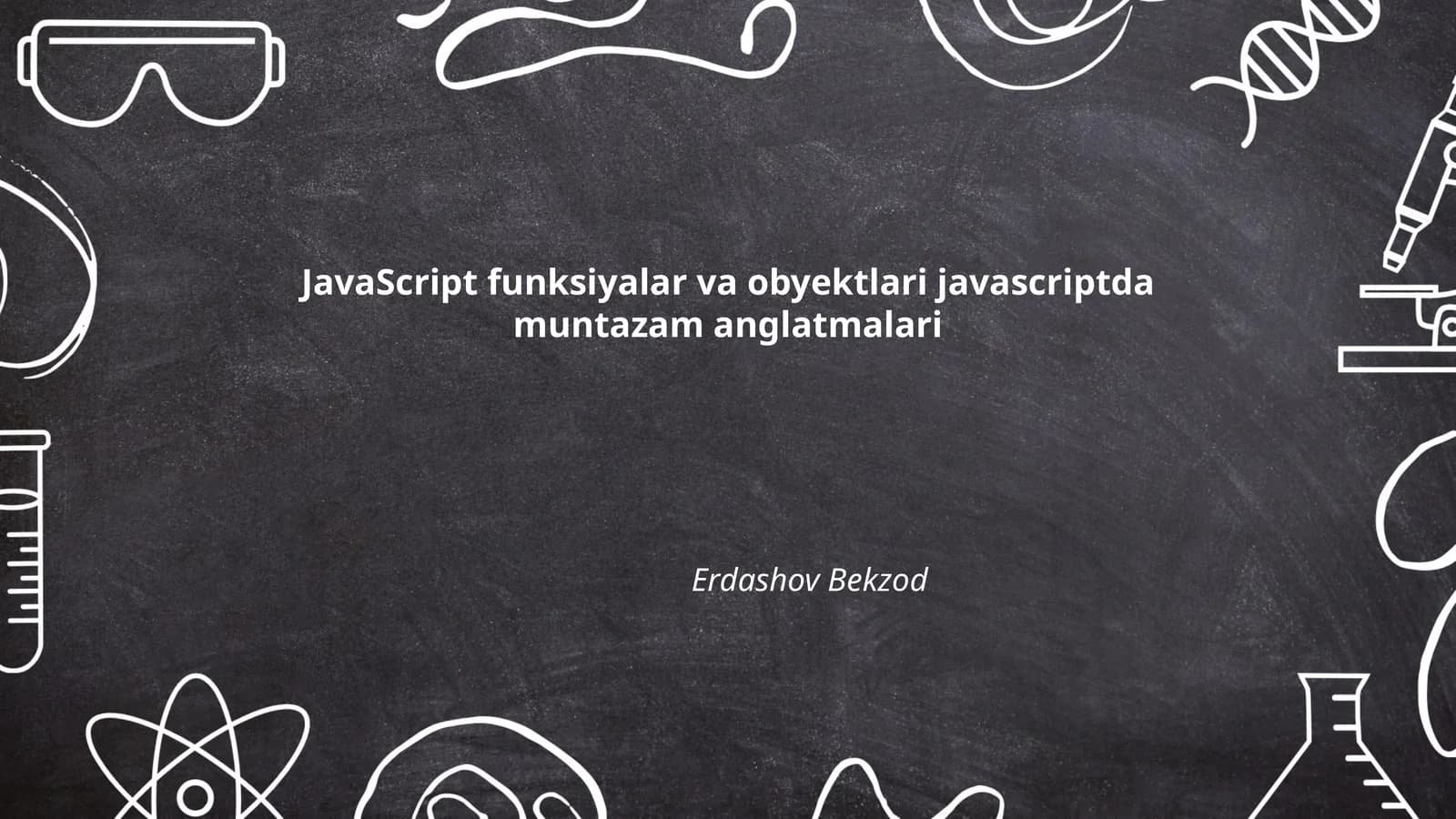 JavaScript funksiyalar va obyektlari