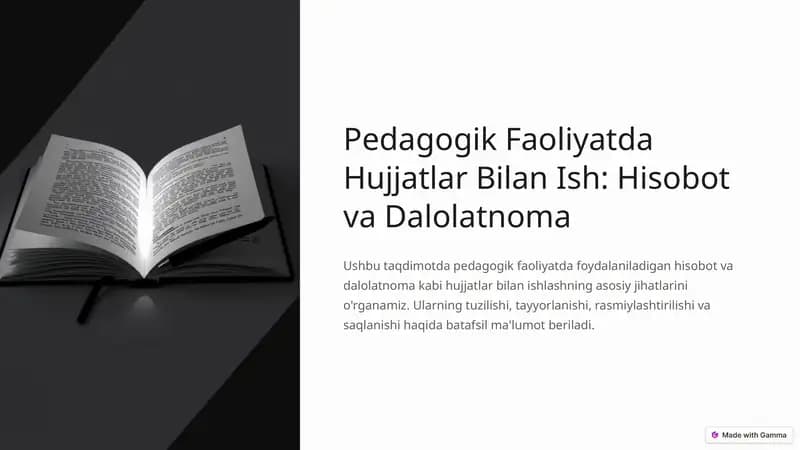 Pedagogik Faoliyatda Hujjatlar Bilan Ish: Hisobot va Dalolatnoma