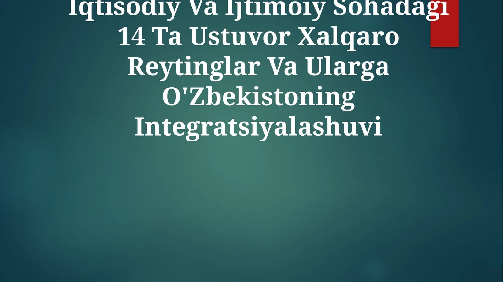 O‘zbekistonning iqtisodiy va ijtimoiy rivojlanishi