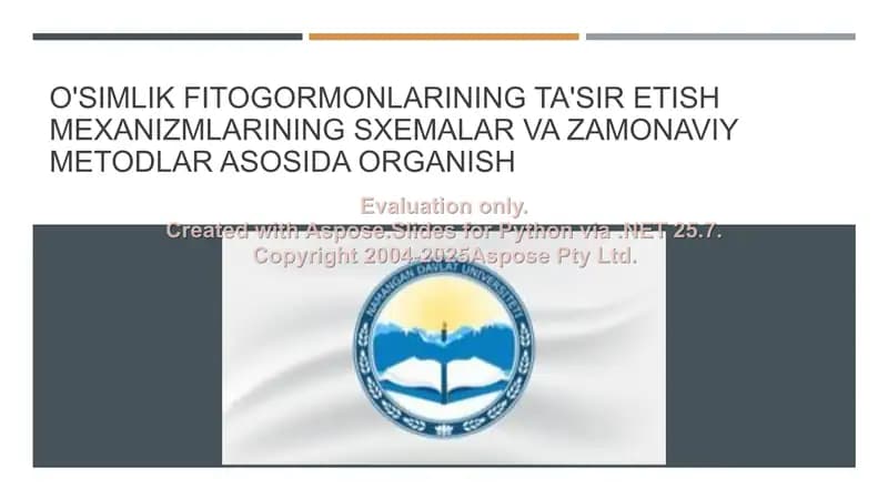 O'simlik fitogormonlarining ta'sir etish mexanizmlarining sxemalar va zamonaviy metodlar asosida o‘rganish