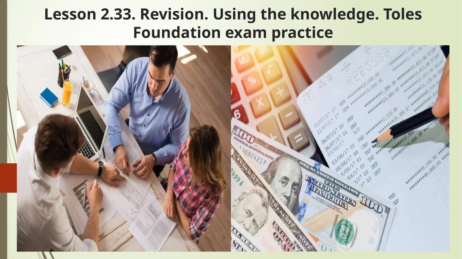 Lesson 2.33. Revision. Using the knowledge. Toles Foundation exam practice