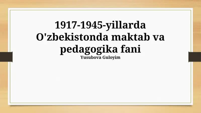 1917-1945-yillarda O'zbekistonda maktab va pedagogika fani