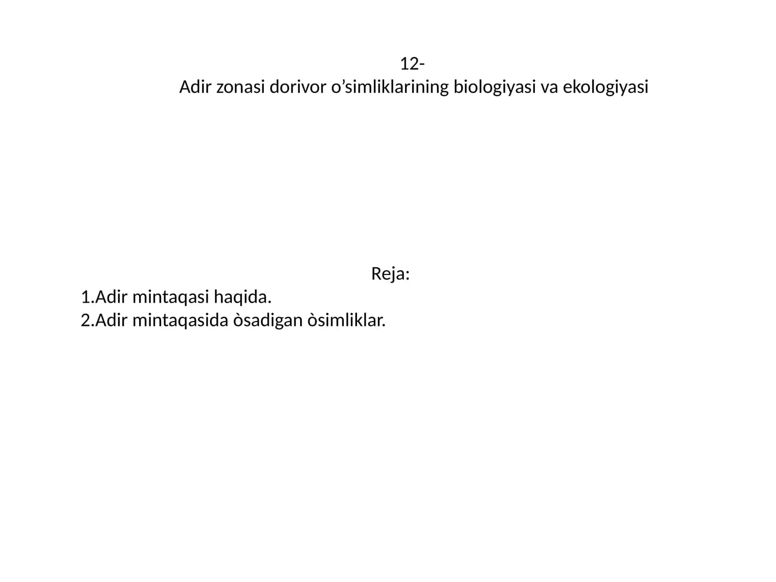 Adir zonasi dorivor o’simliklarining biologiyasi va ekologiyasi