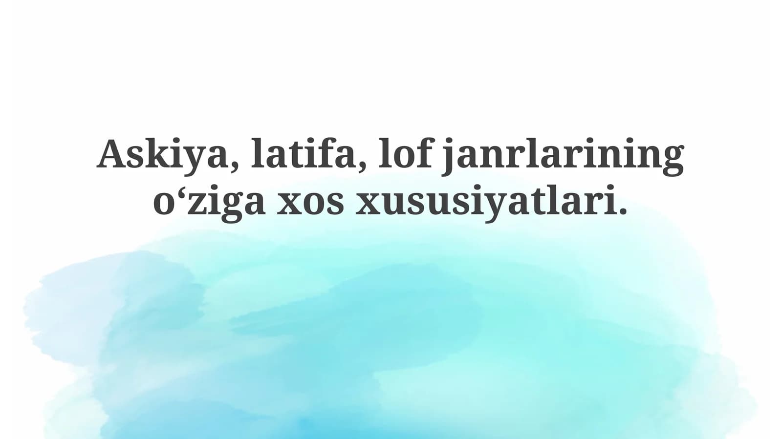 Askiya,latifa,lofjanrlariningoʻzigaxosxususiyatlari