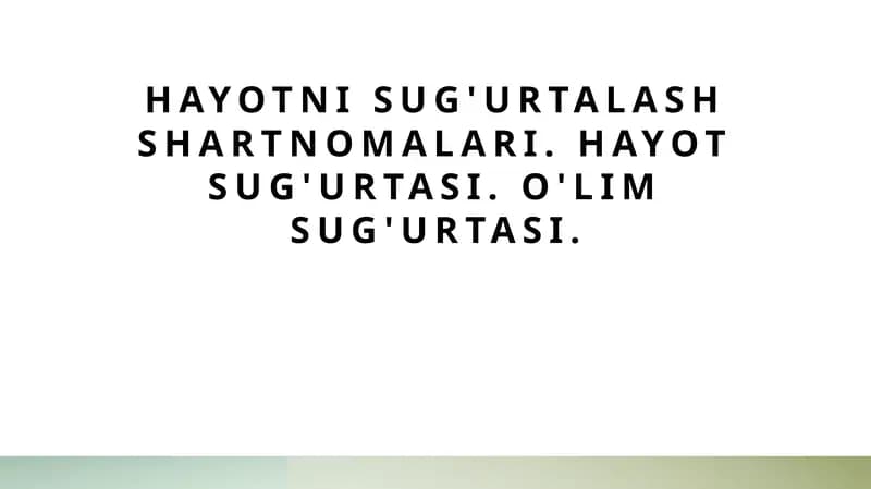 Hayotni Sug'urtalash Shartnomalari