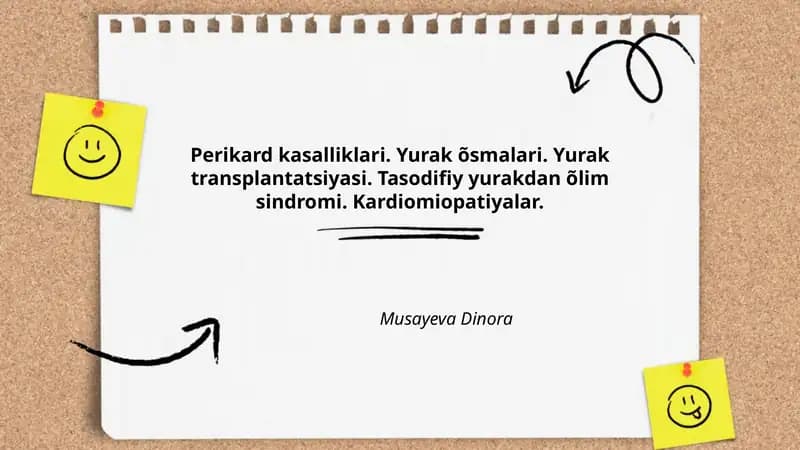 Perikard kasalliklari. Yurak õsmalari. Yurak transplantatsiyasi. Tasodifiy yurakdan õlim sindromi. Kardiomiopatiyalar