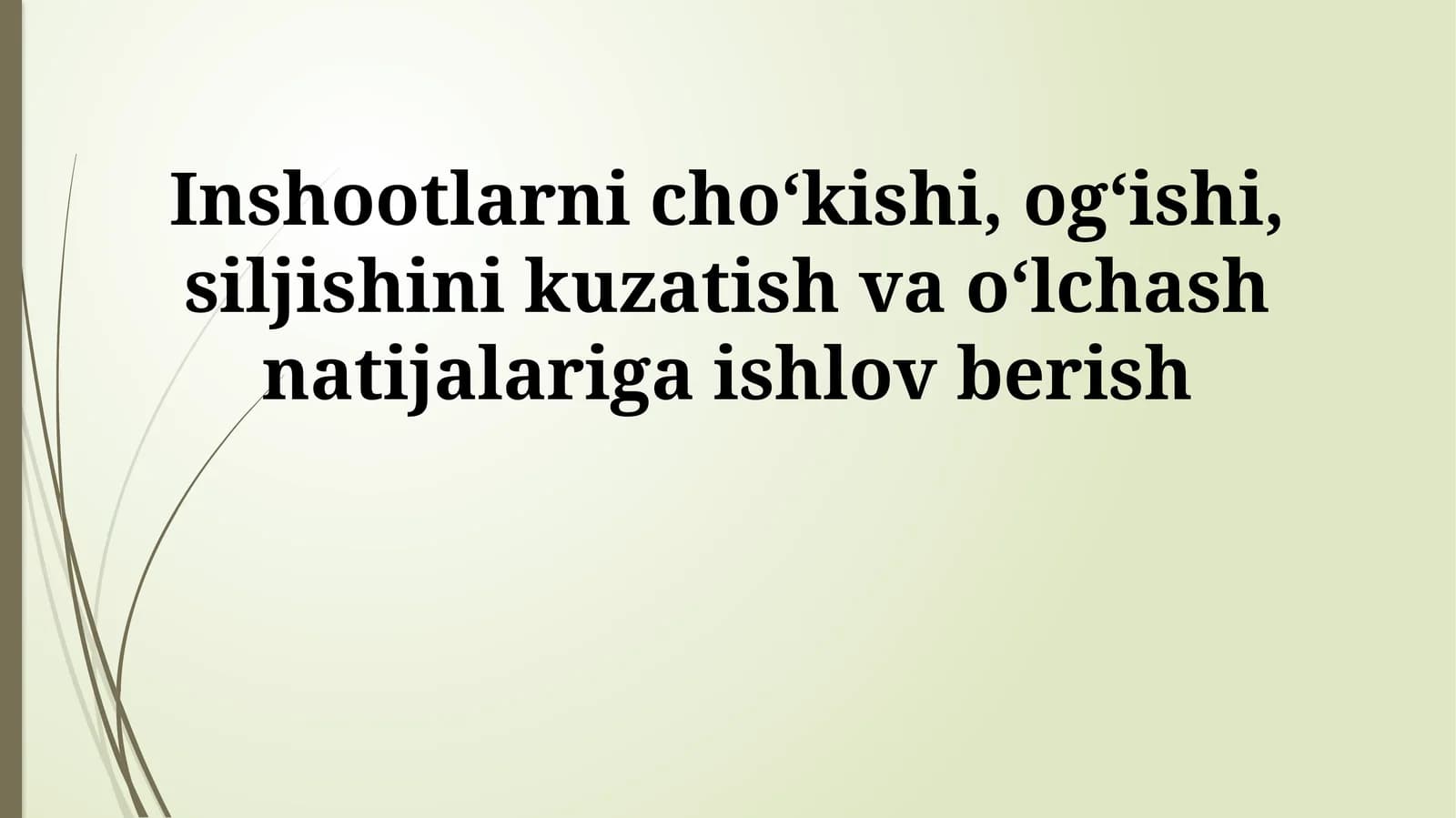 Inshootlarni choʻkishi, ogʻishi, siljishini kuzatish va oʻlchash natijalariga ishlov berish